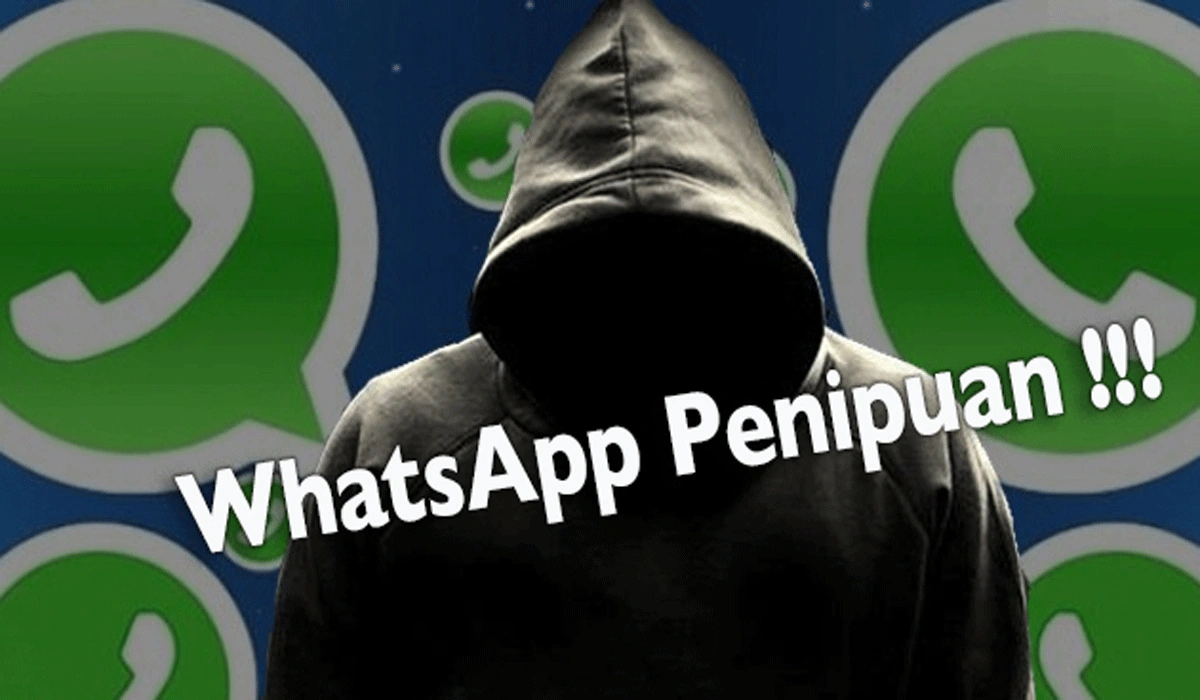 Pengguna WhatsApp Hati-hati! Ini Jenis Penipuan Yang Umum Ditemui