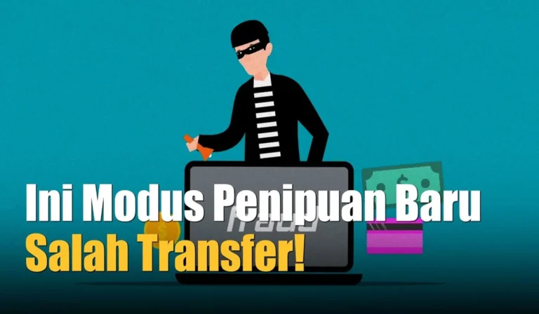 Waspada! Begini Cara Kerja Penipuan Bermodus Salah Transfer